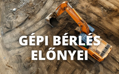 Gépbérlés előnyei