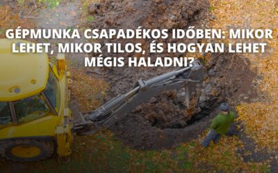 Gépmunka csapadékos időben: mikor lehet, mikor tilos, és hogyan lehet mégis haladni?