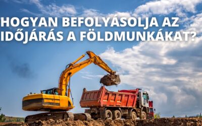 Hogyan befolyásolja az időjárás a földmunkákat?